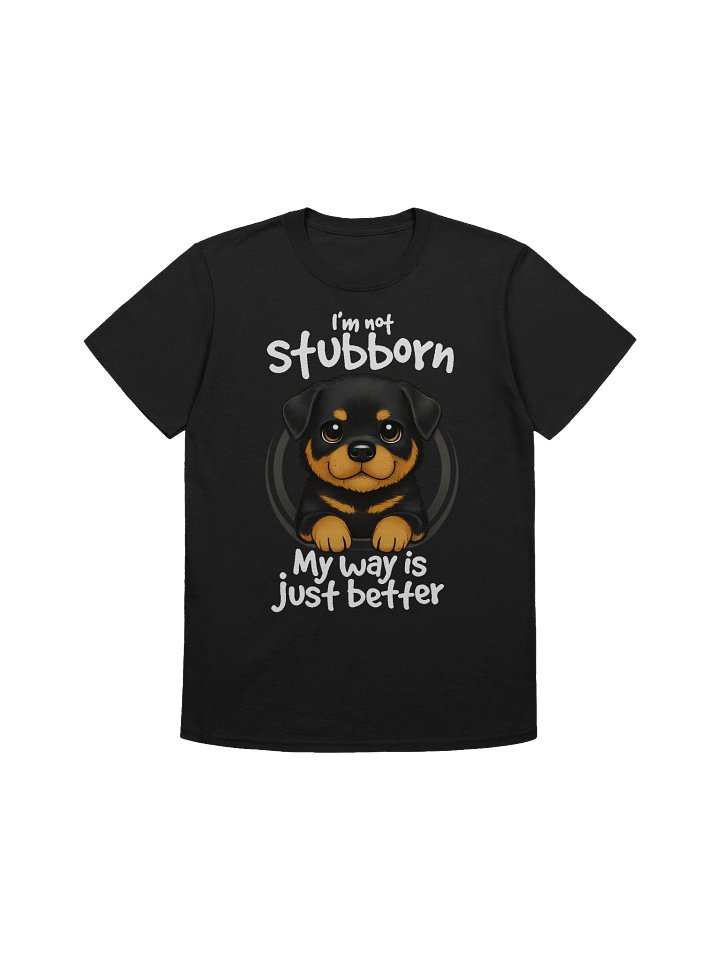 Stubborn Rottweiler T-Shirt product image (6)