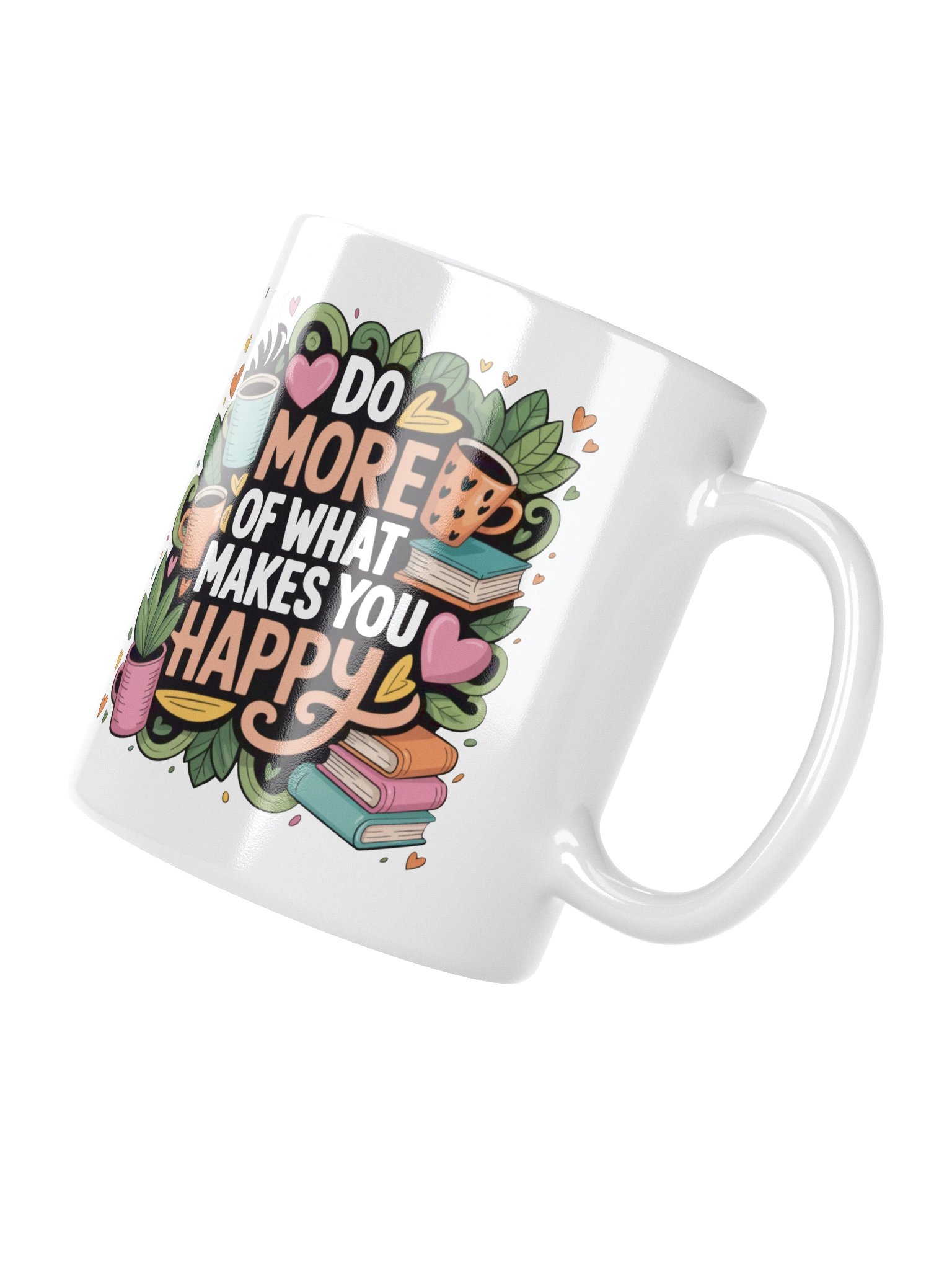 Do More of What Makes You Happy Coffee Mug – Lifestyle Inspiration product image (4)