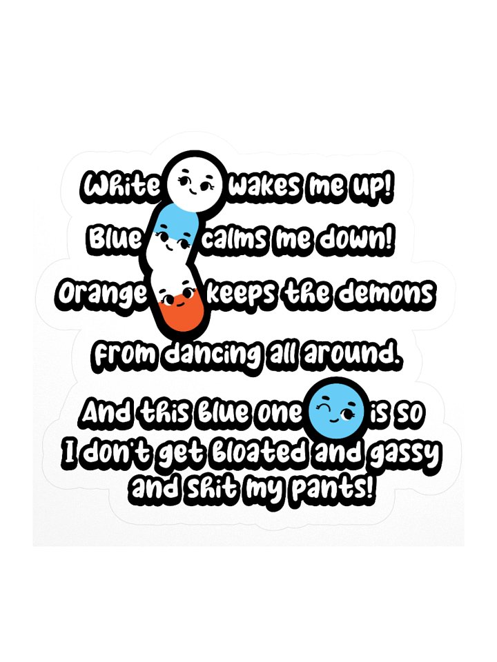 White wakes me up, blue calms me down… Sticker product image (1)