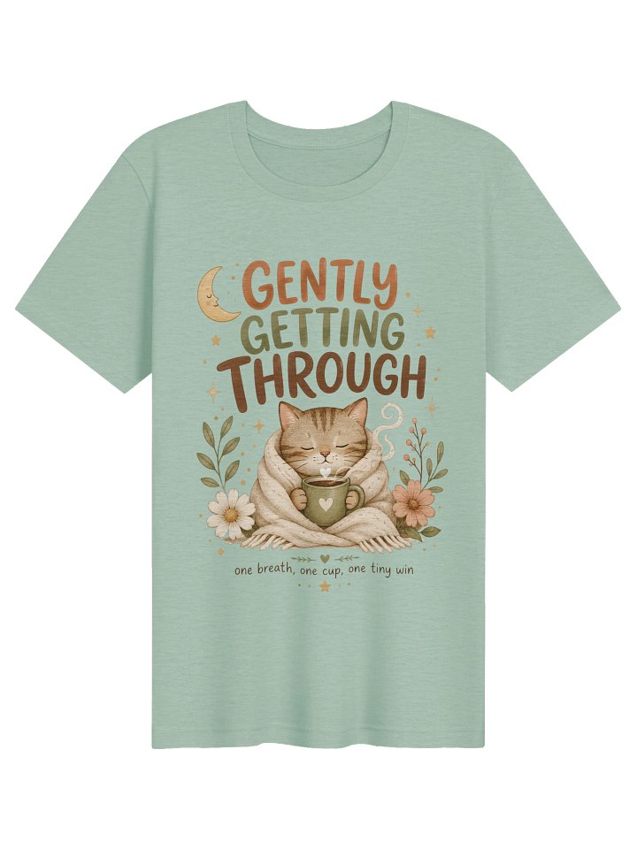 Gently Getting Through Cat Tee product image (3)