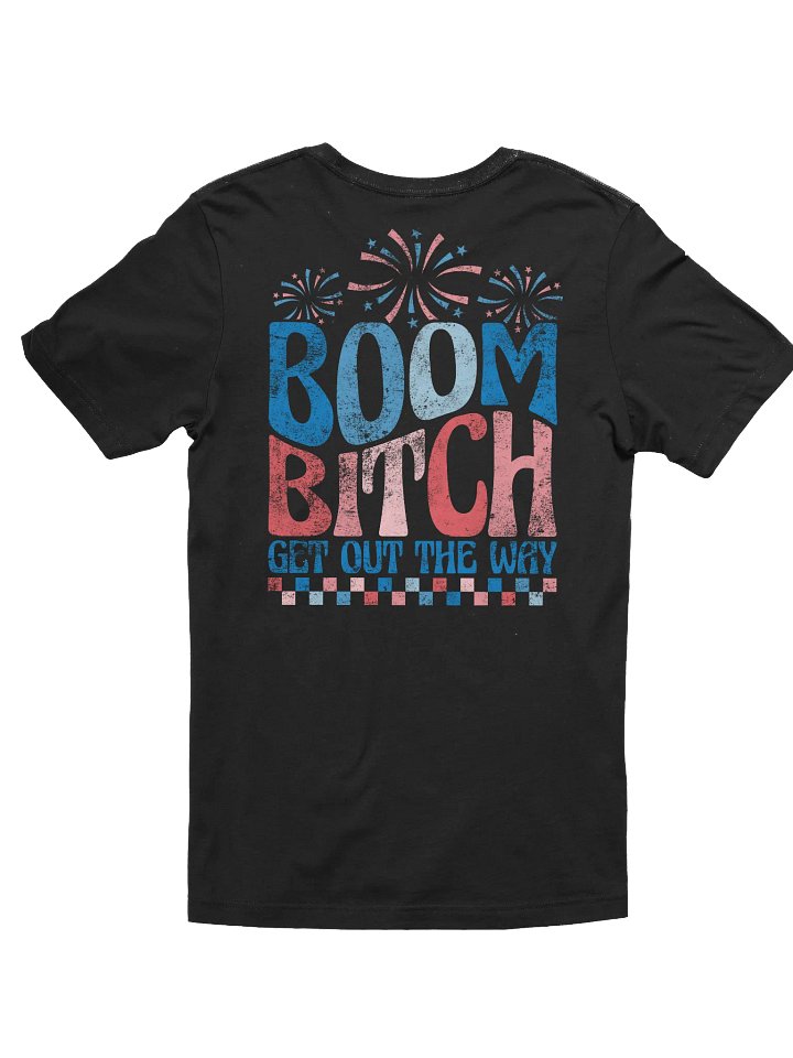 Mann Pyro T-Shirt (Boom Bitch) product image (2)