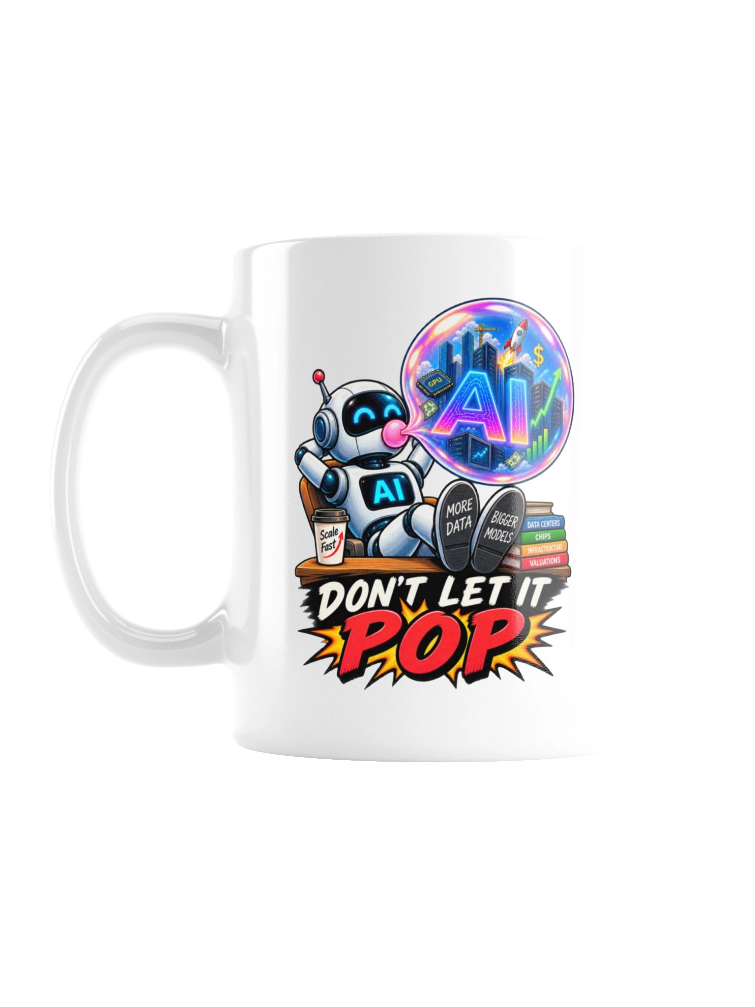 DON’T LET IT POP — The AI Bubble - Mug product image (1)