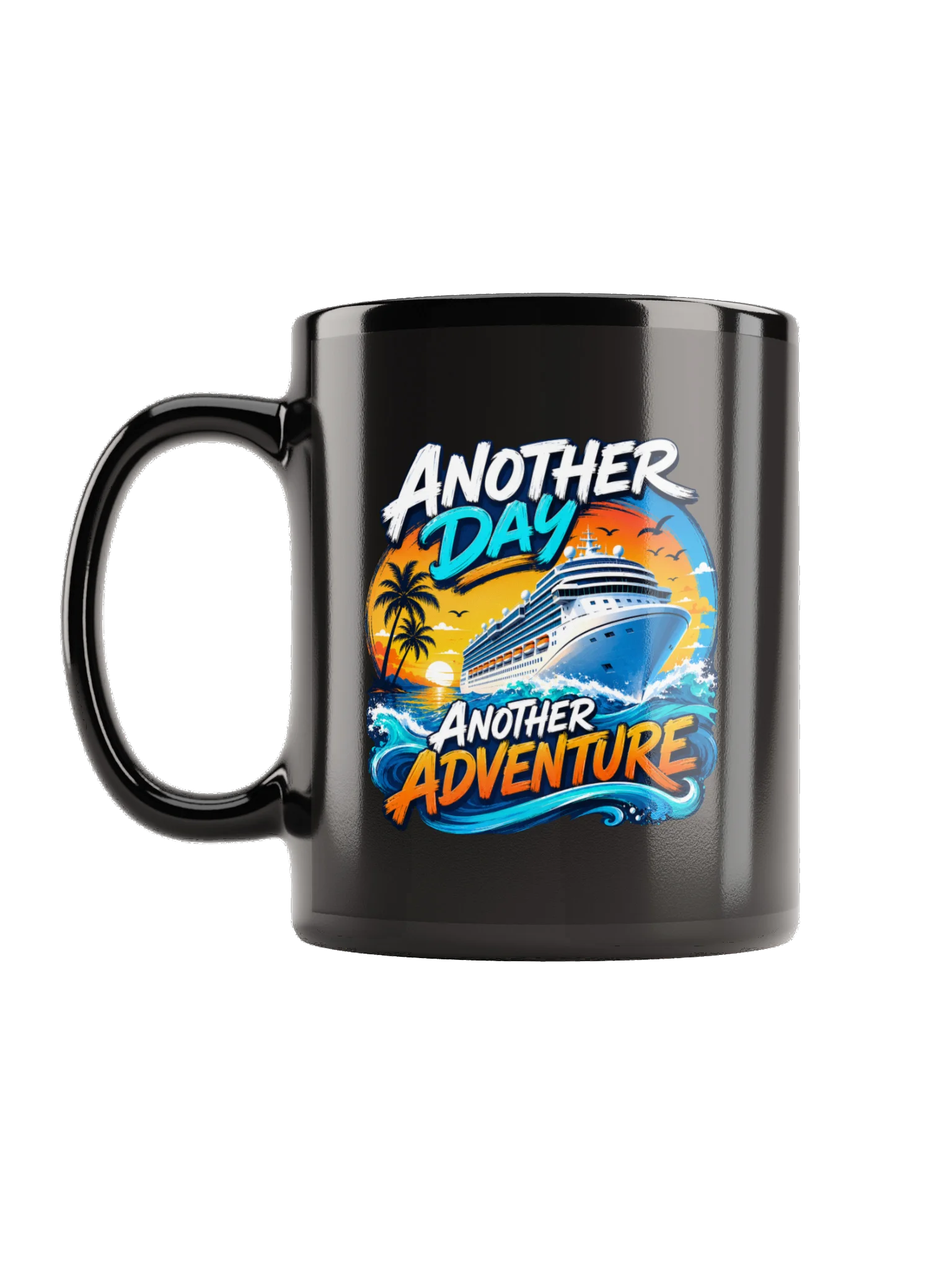 Another Day, Another Adventure Cruise Coffee Mug product image (1)