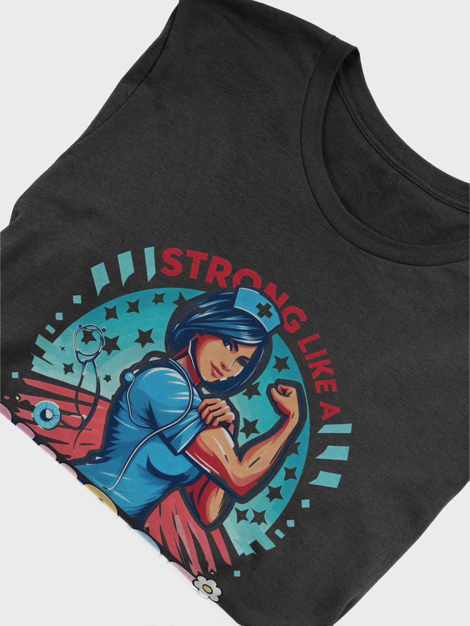 Strong Like a Nurse Stylized T-Shirt product image (48)