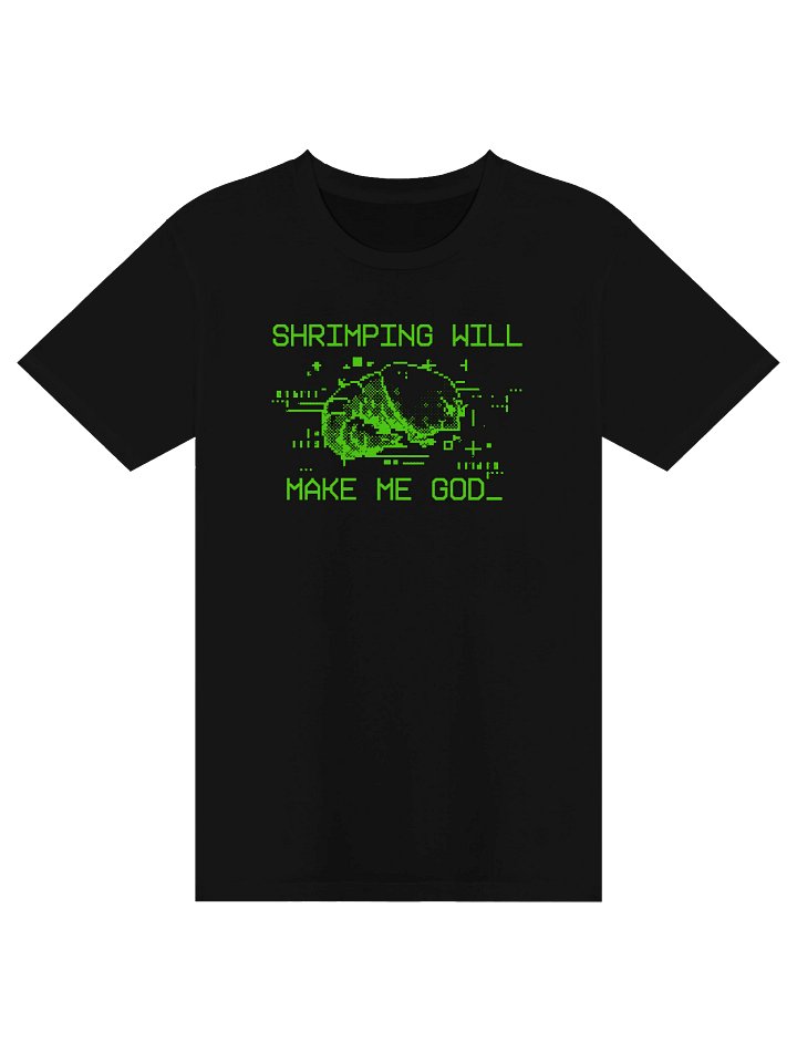 Shrimping Will Make Me God - TShirt product image (1)