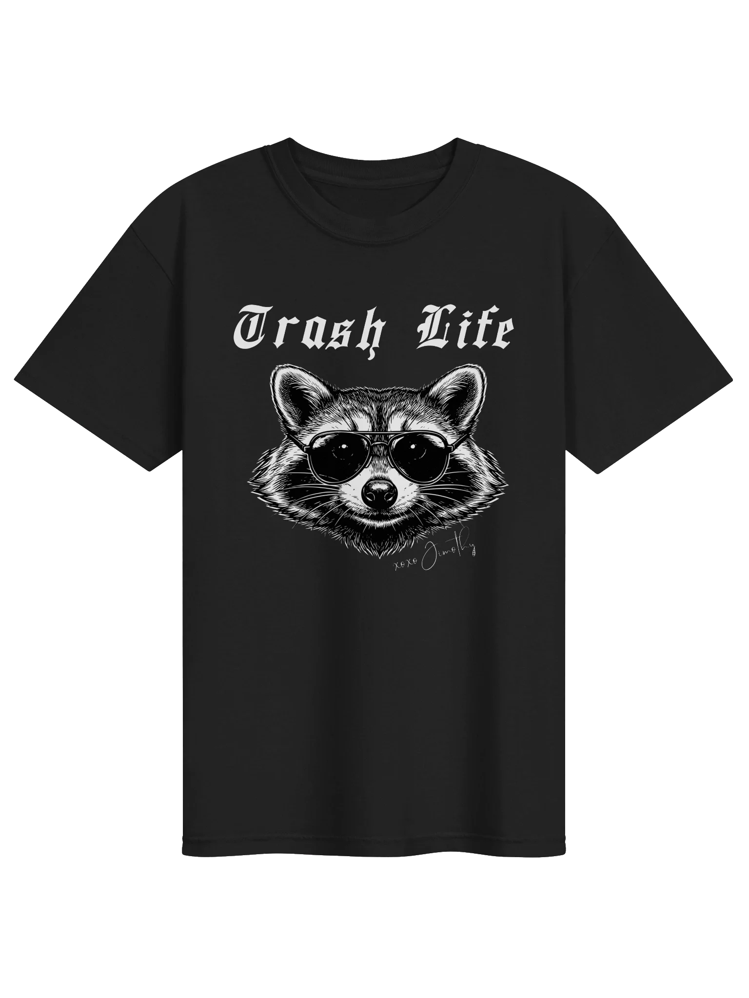 Raccoon Jimothy 'Trash Life' T-Shirt + XOXO Signature | Black