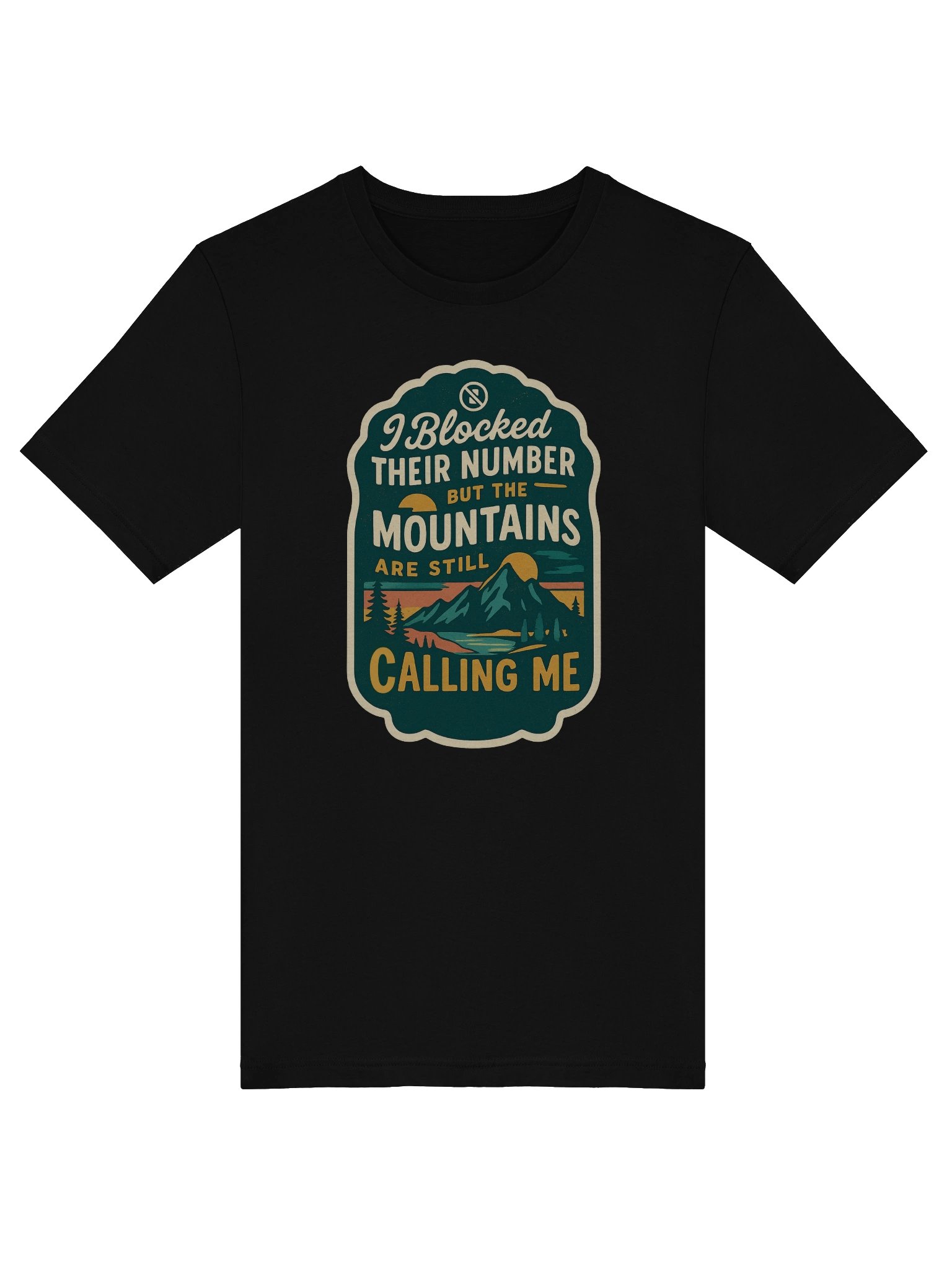 I Blocked Their Number But The Mountains Are Still Calling Me product image (29)