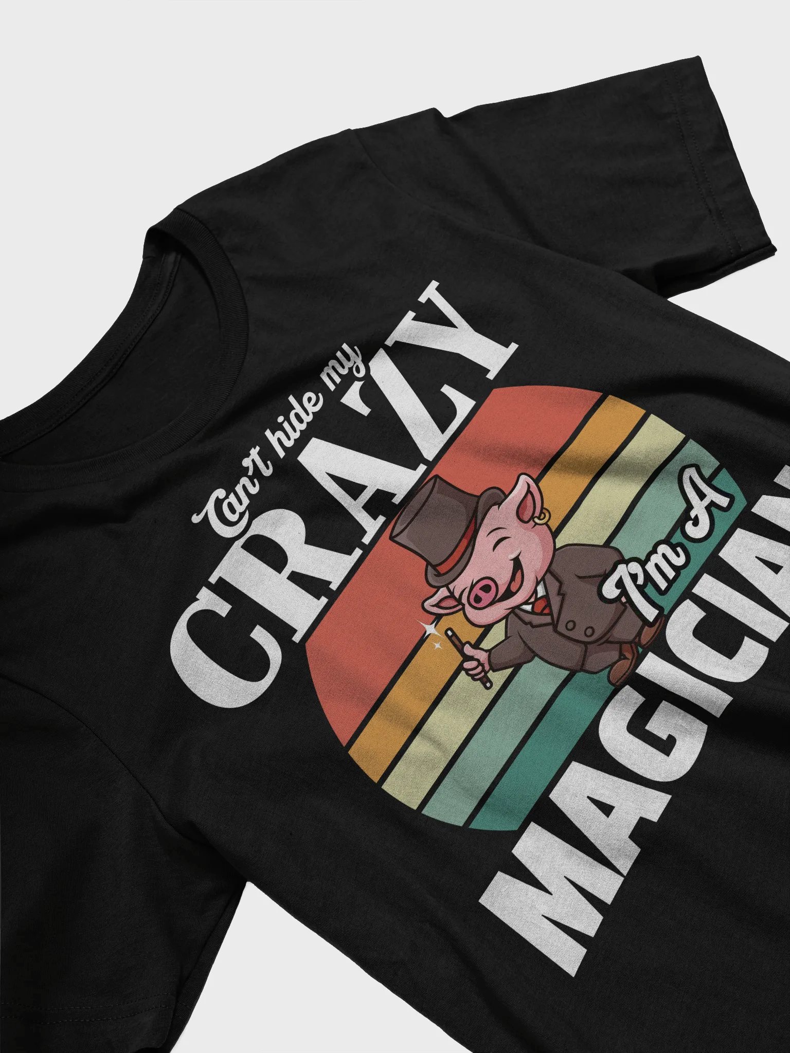 Can’t Hide My Crazy, I’m a Magician T-shirt product image (5)