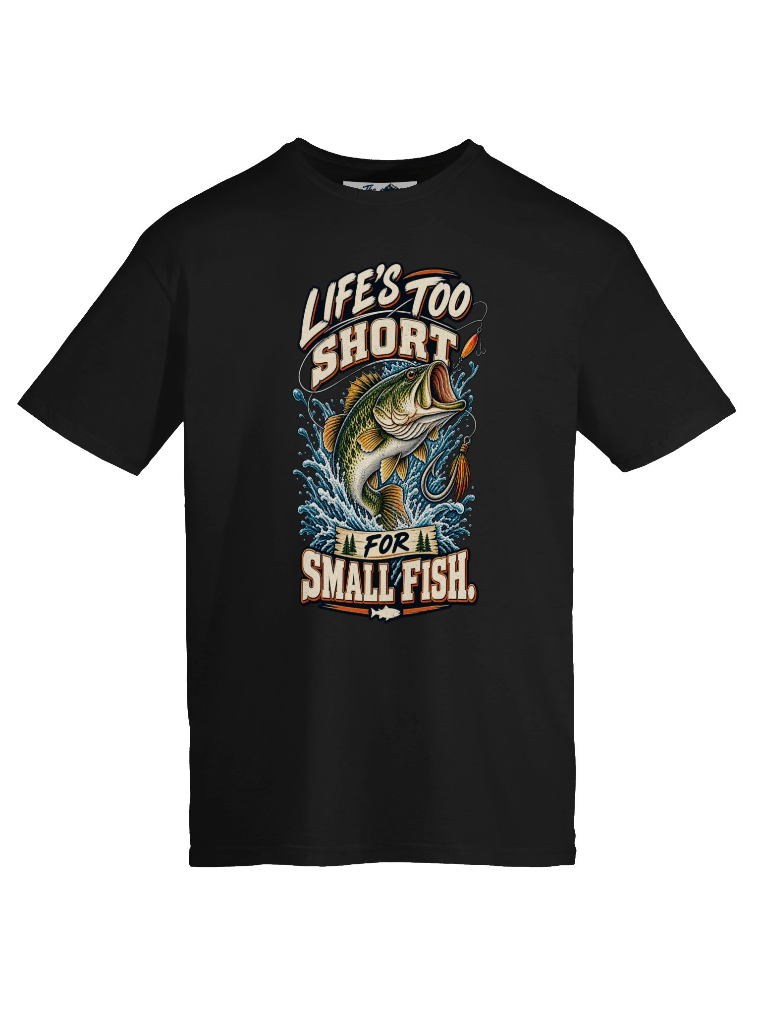 Life's too short for small fish T-shirt product image (5)