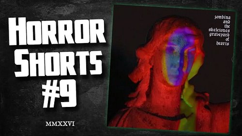 Zombina and the Skeletones HORROR SHORTS returns  Tuesday 27th October after a month off, with the 9th installment - 