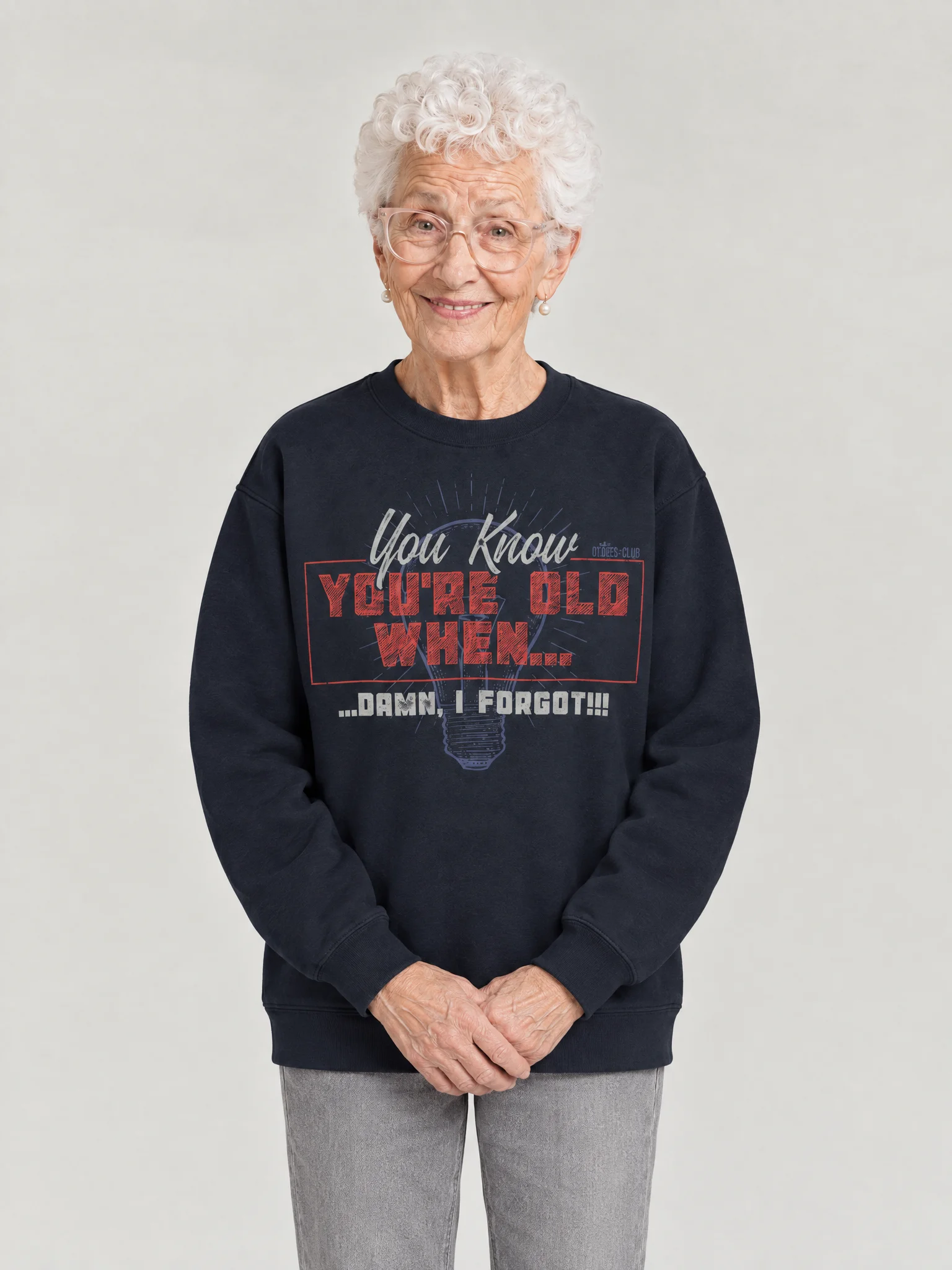 You Know You're Old When Sweatshirt product image (1)