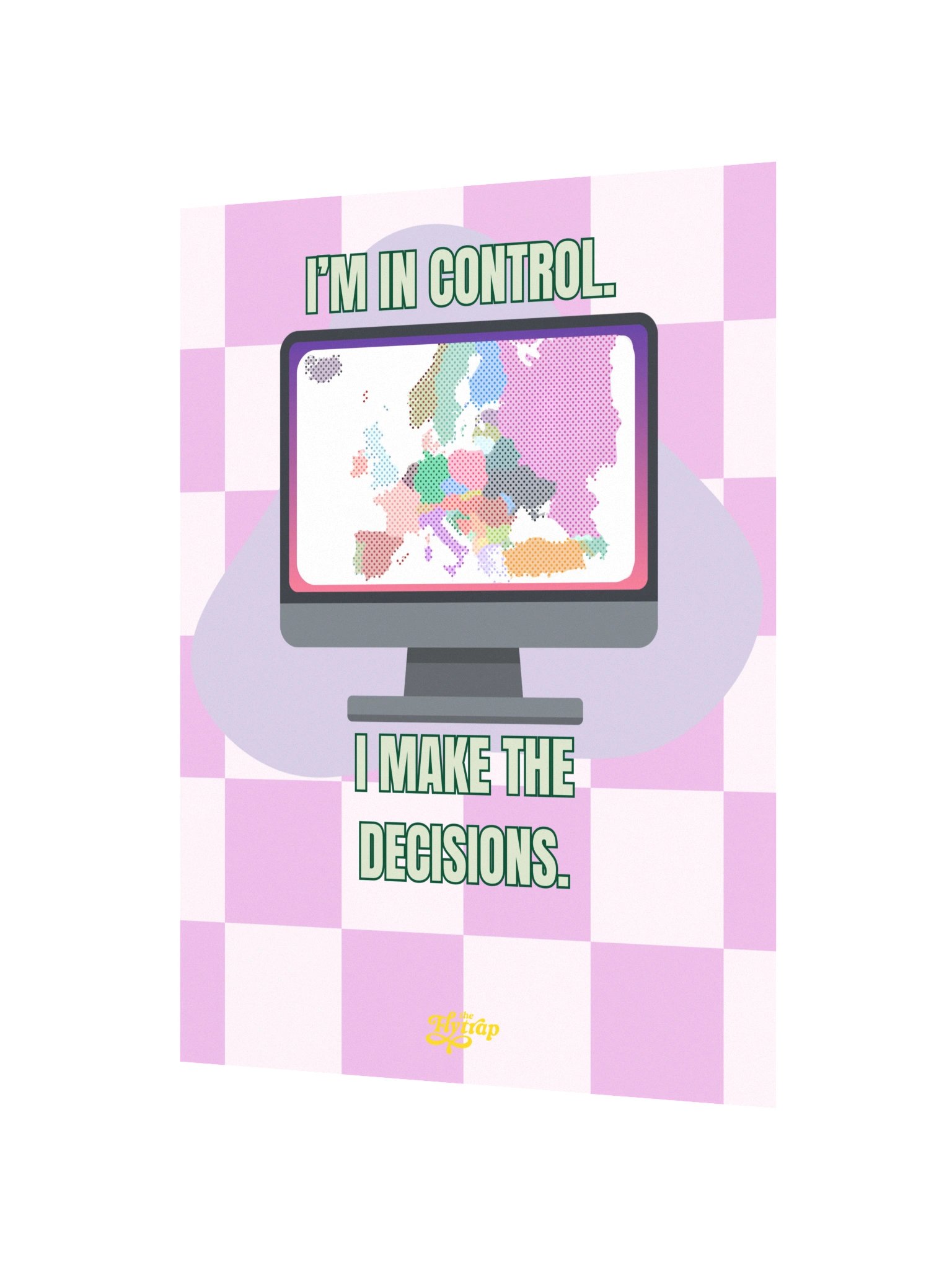 I Make The Decisions 12" x 16" Poster product image (2)