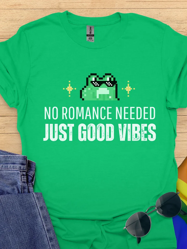 No Romance Needed T-Shirt product image (1)