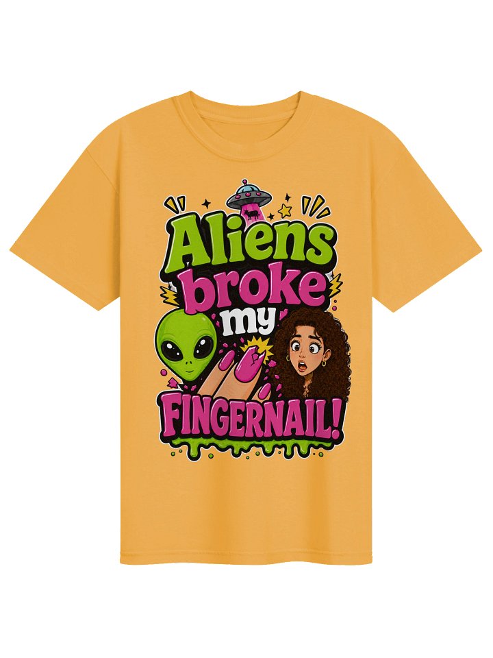 Aliens Broke My Fingernail Tee product image (29)