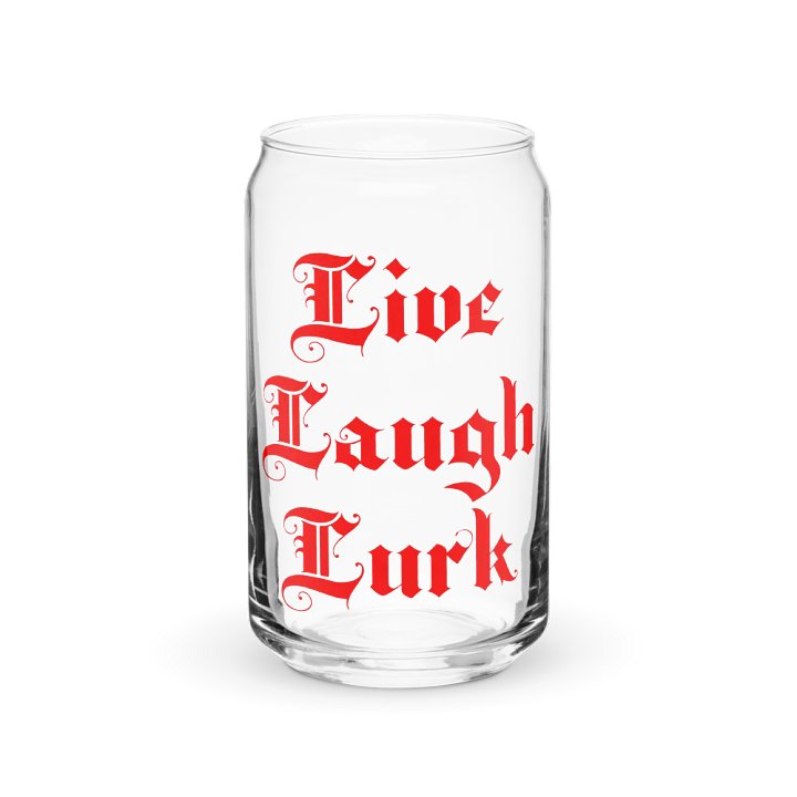 Live Laugh Lurk || 16 oz Can Shaped Glass product image (2)