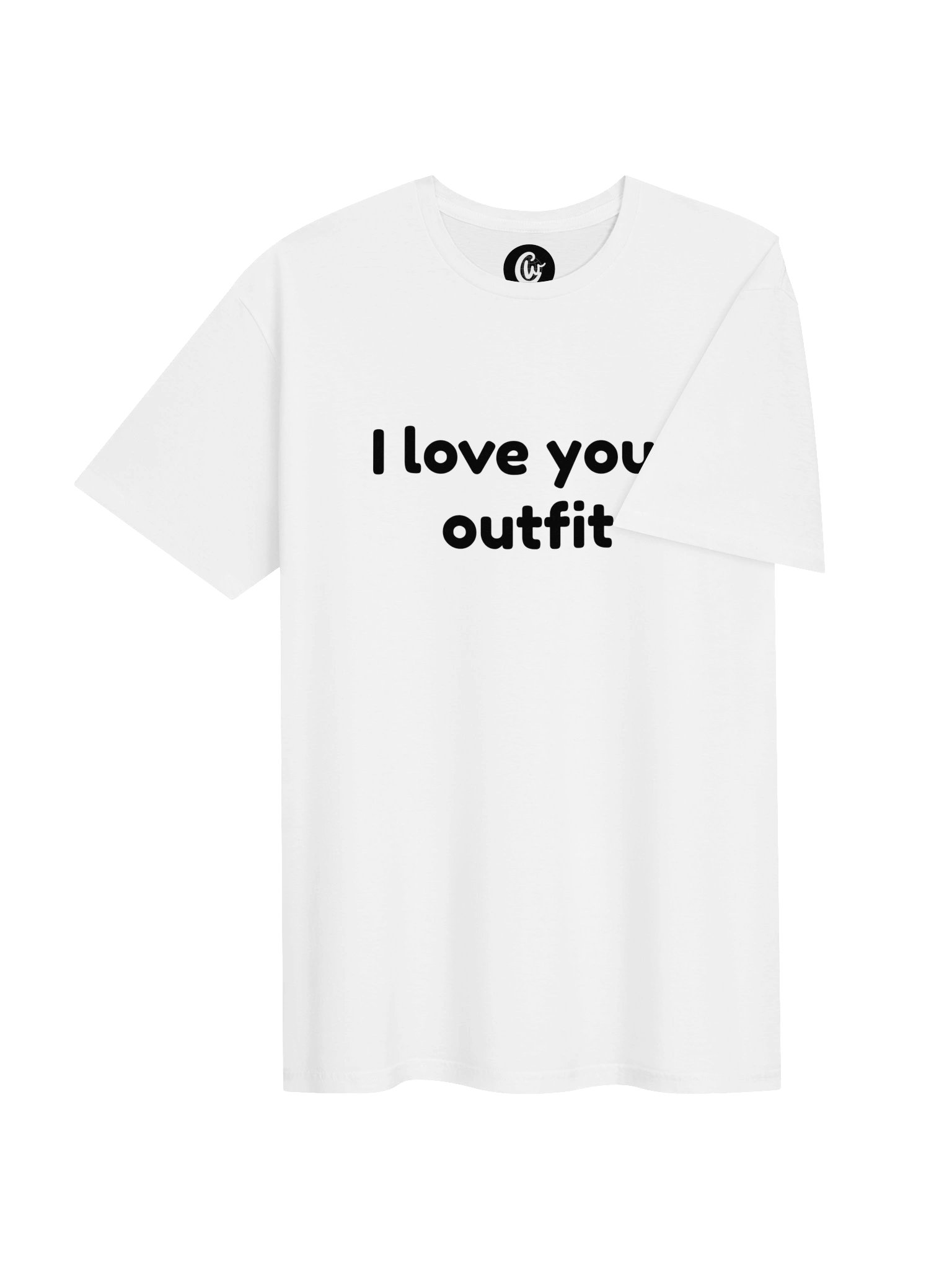 I love your outfit T-Shirt product image (4)