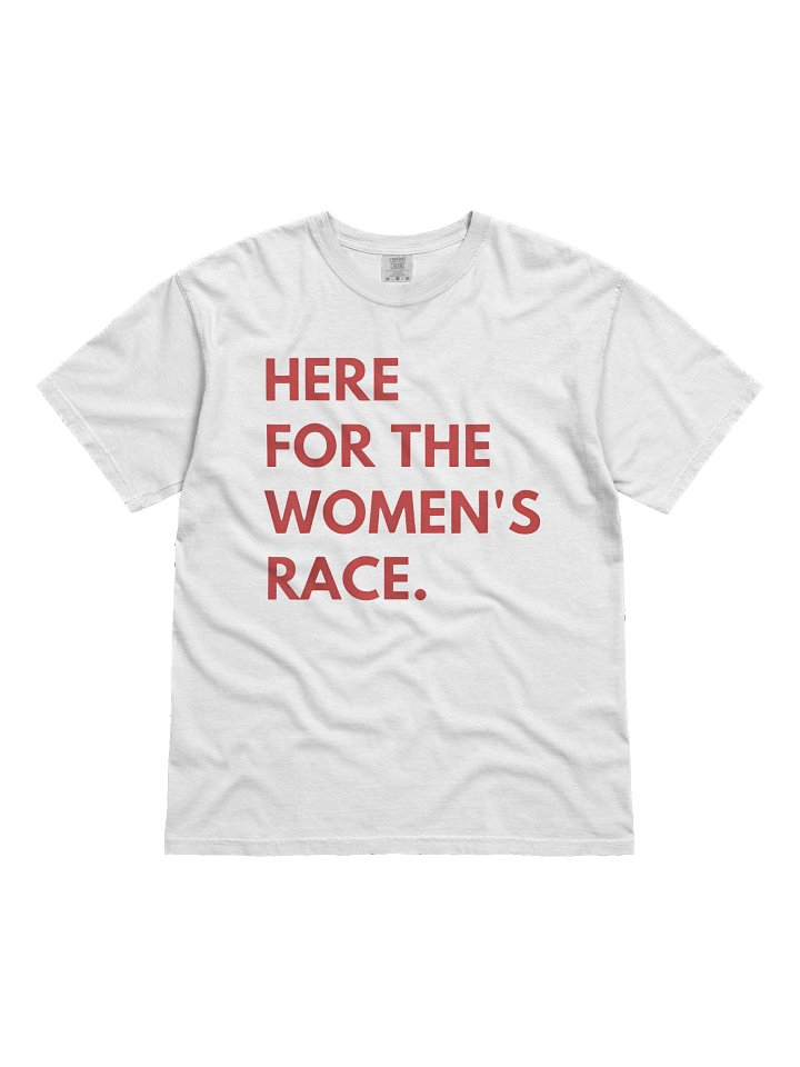 Here For The Women’s Race Shirt product image (1)