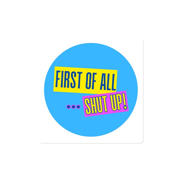 First of all ... magnet product image (2)