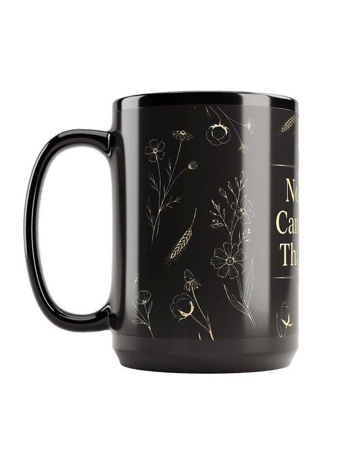 Now We Can't Have That Here Mug - Black 15oz Only product image (2)