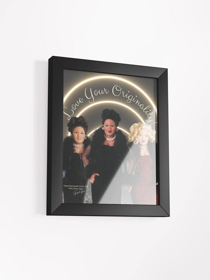 Love Your Originality Framed Big Beautiful Dolls product image (2)