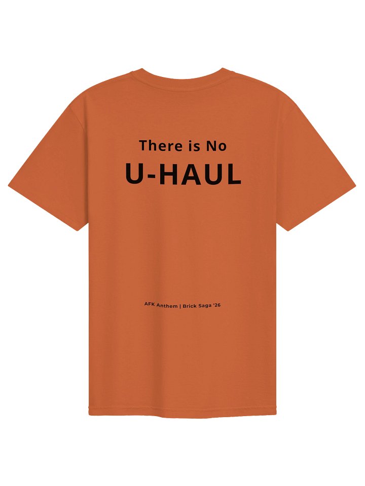 There is No U-HAUL T-Shirt product image (2)