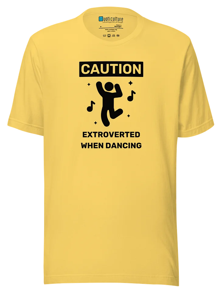 Extroverted When Dancing Unisex T-Shirt product image (1)