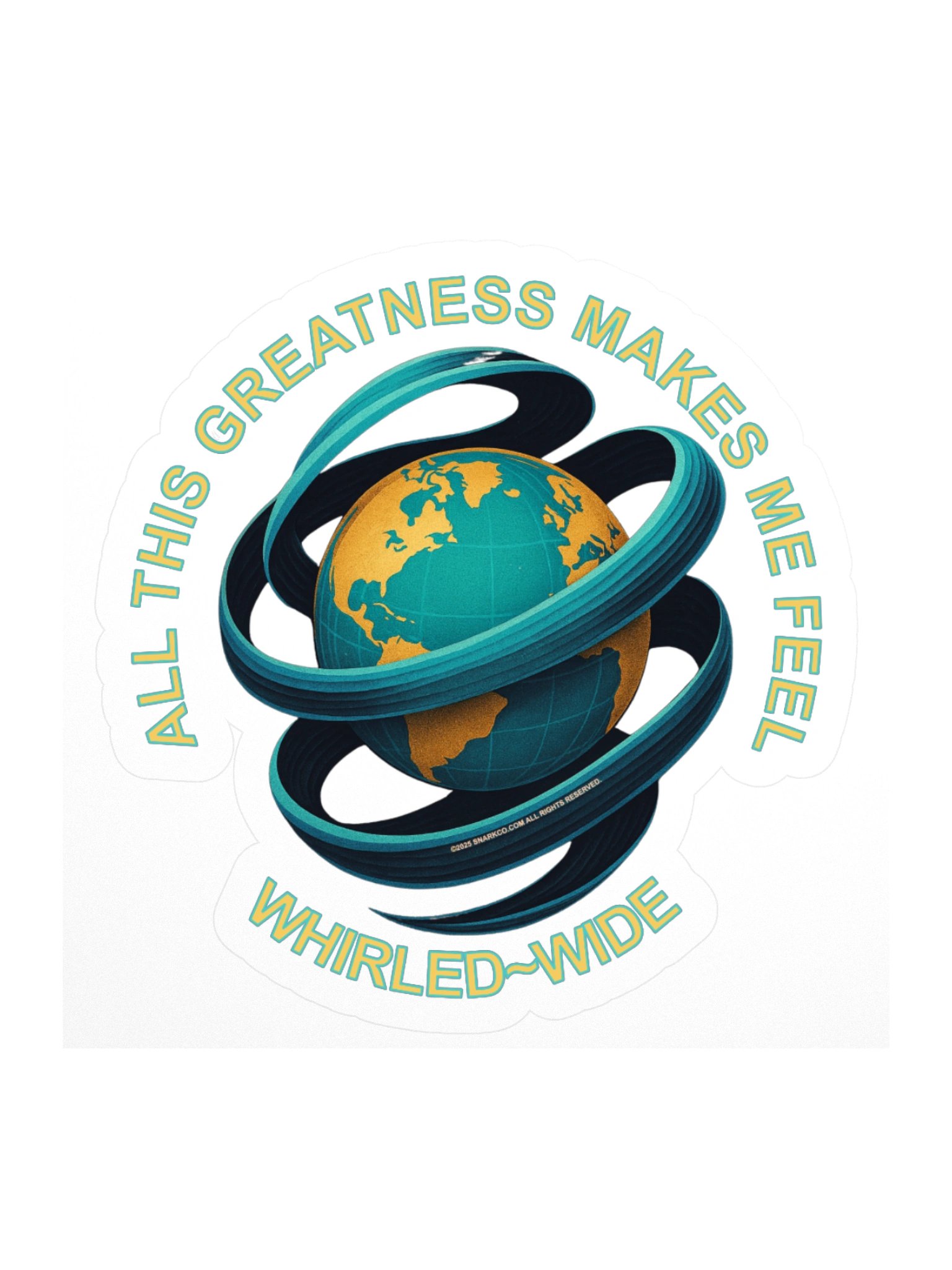 Stickers on white background say: "All This Greatness Makes Me Feel Whirled-Wide" product image (1)