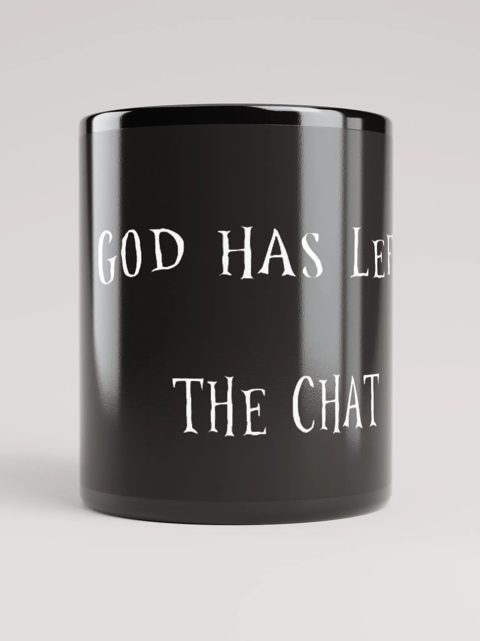 God Has Left The Chat Mug (black) product image (1)