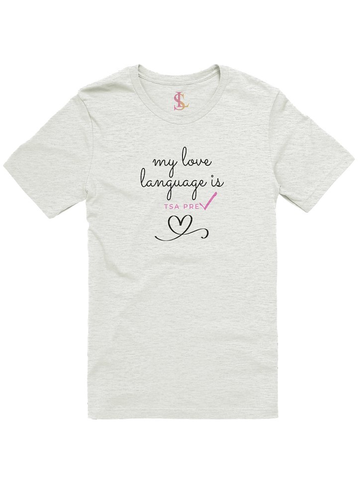 TSA Precheck Love Language Travel Tee product image (2)