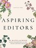 Advice for Aspiring Editors