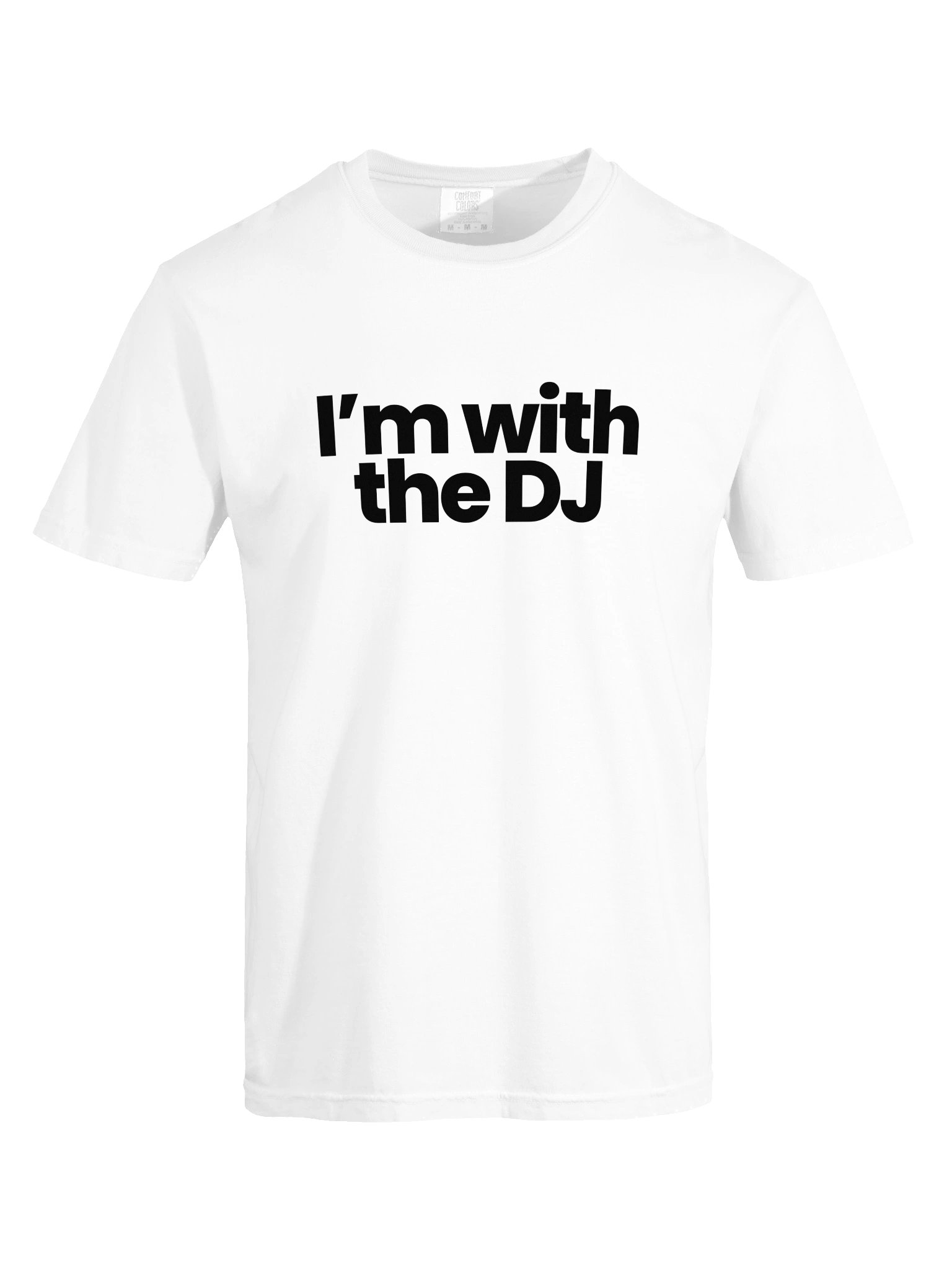 I'm With The DJ (dark font) product image (4)