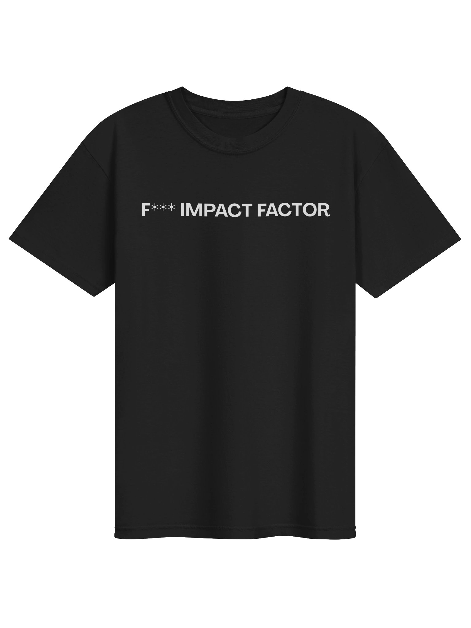 'Fuck impact factor' - Unisex Tee - Censored product image (1)