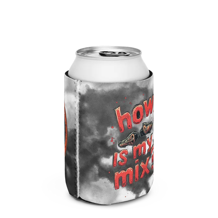 How Is My Mix? Coozie Can Cooler product image (3)