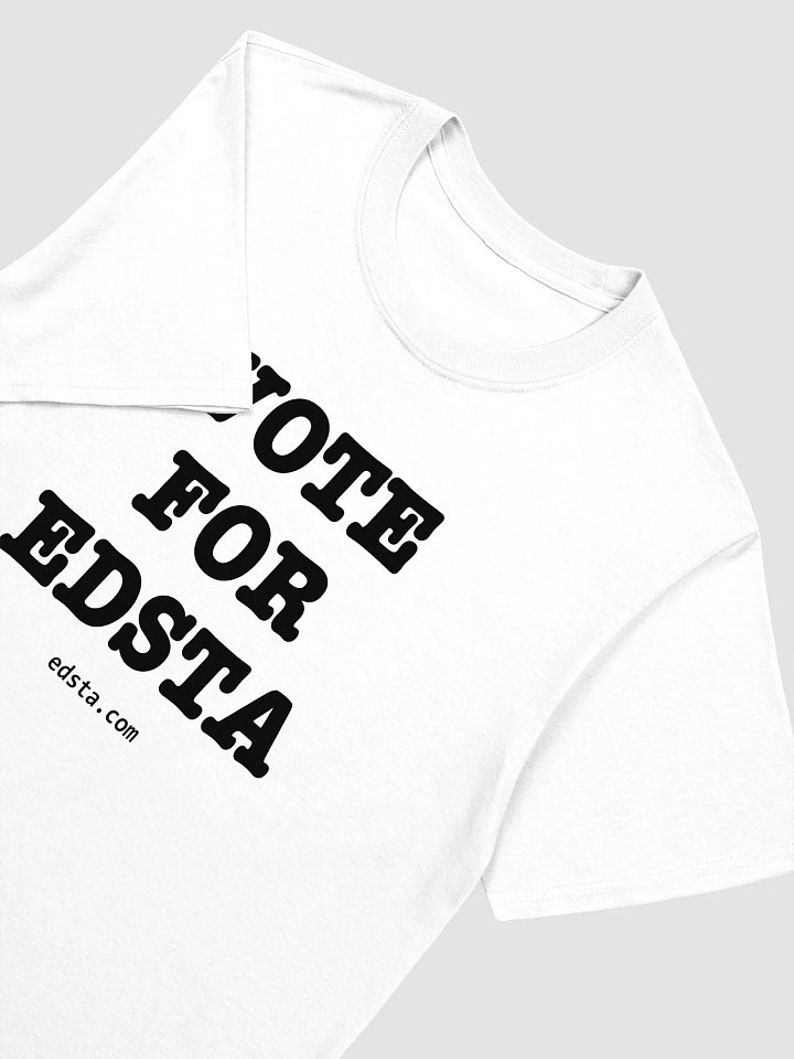 Vote For Edsta White T-Shirt product image (2)