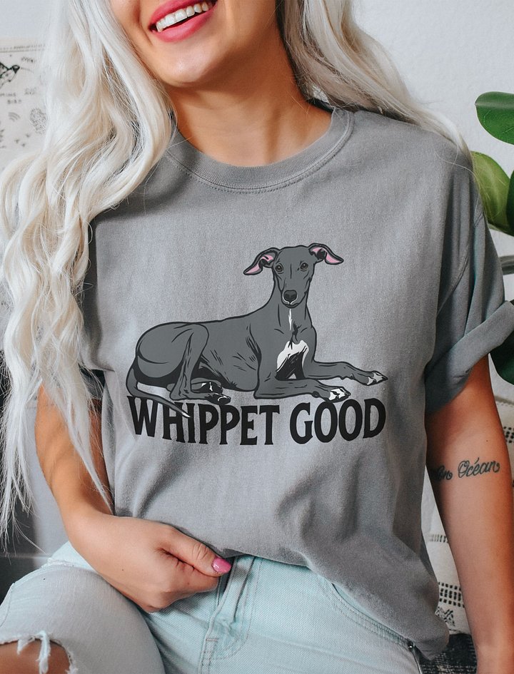 Whippet Good T-Shirt of a Whippet | Funny T-Shirt for Whippet Paw-rents product image (2)