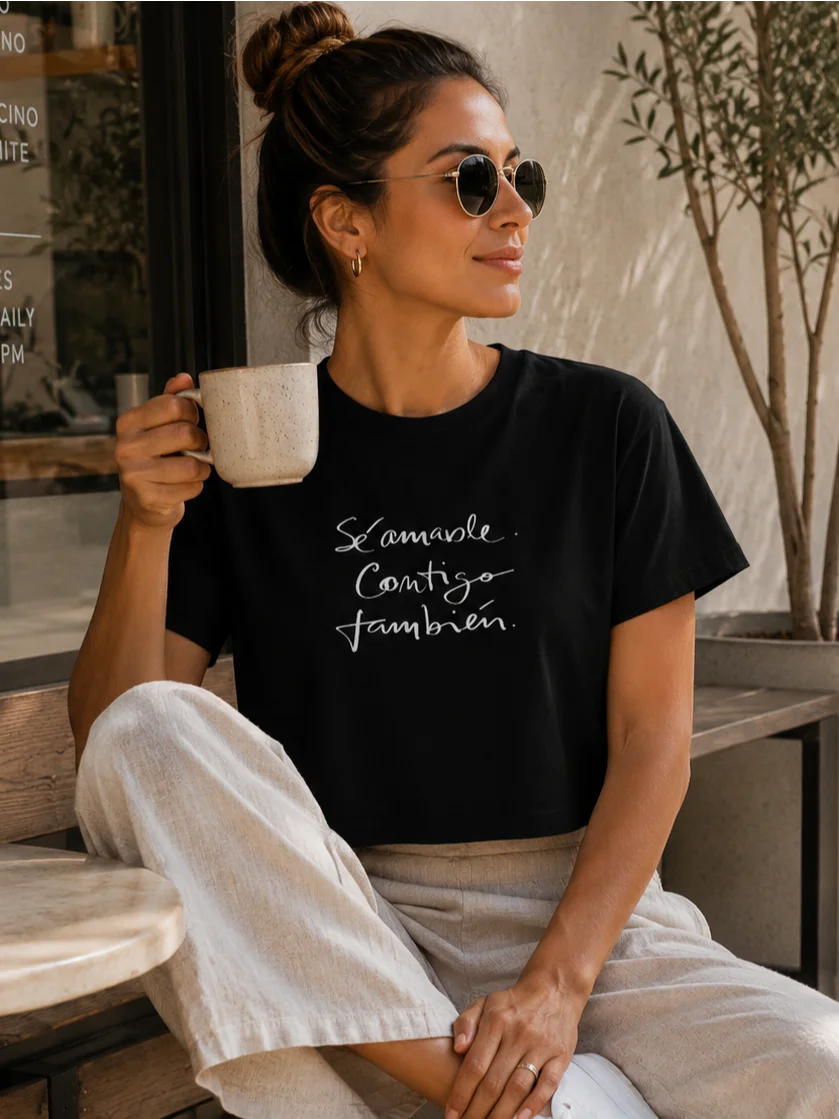 Sé Amable Contigo. También Cropped T-Shirt | Regalo Autocuidado Amor Propio Crop Top product image (3)