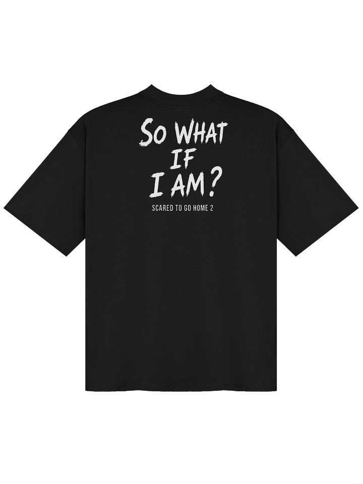 Scared to Go Home Oversized Tee product image (2)