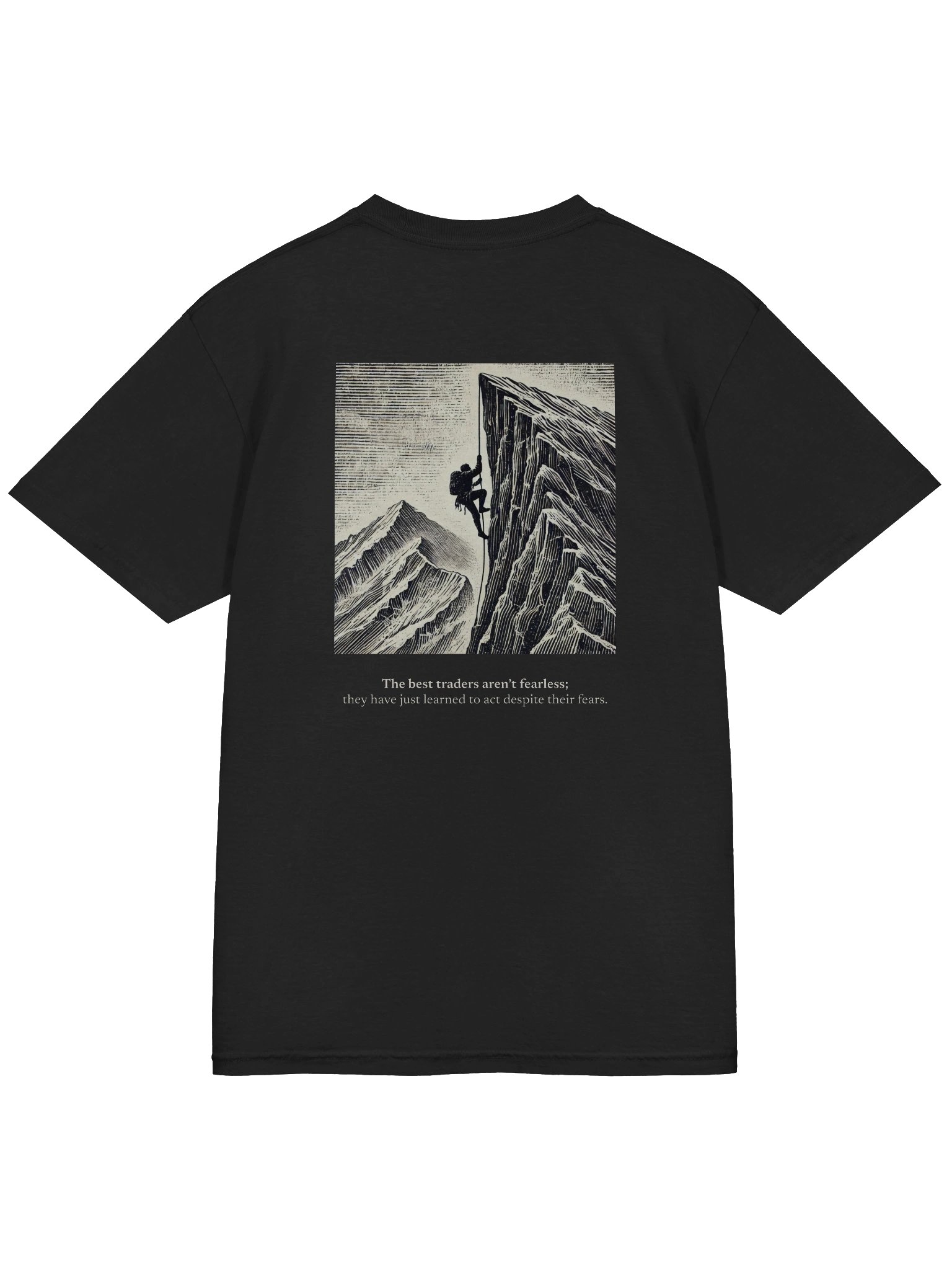 The best traders aren't fearless T-Shirt - Back product image (4)