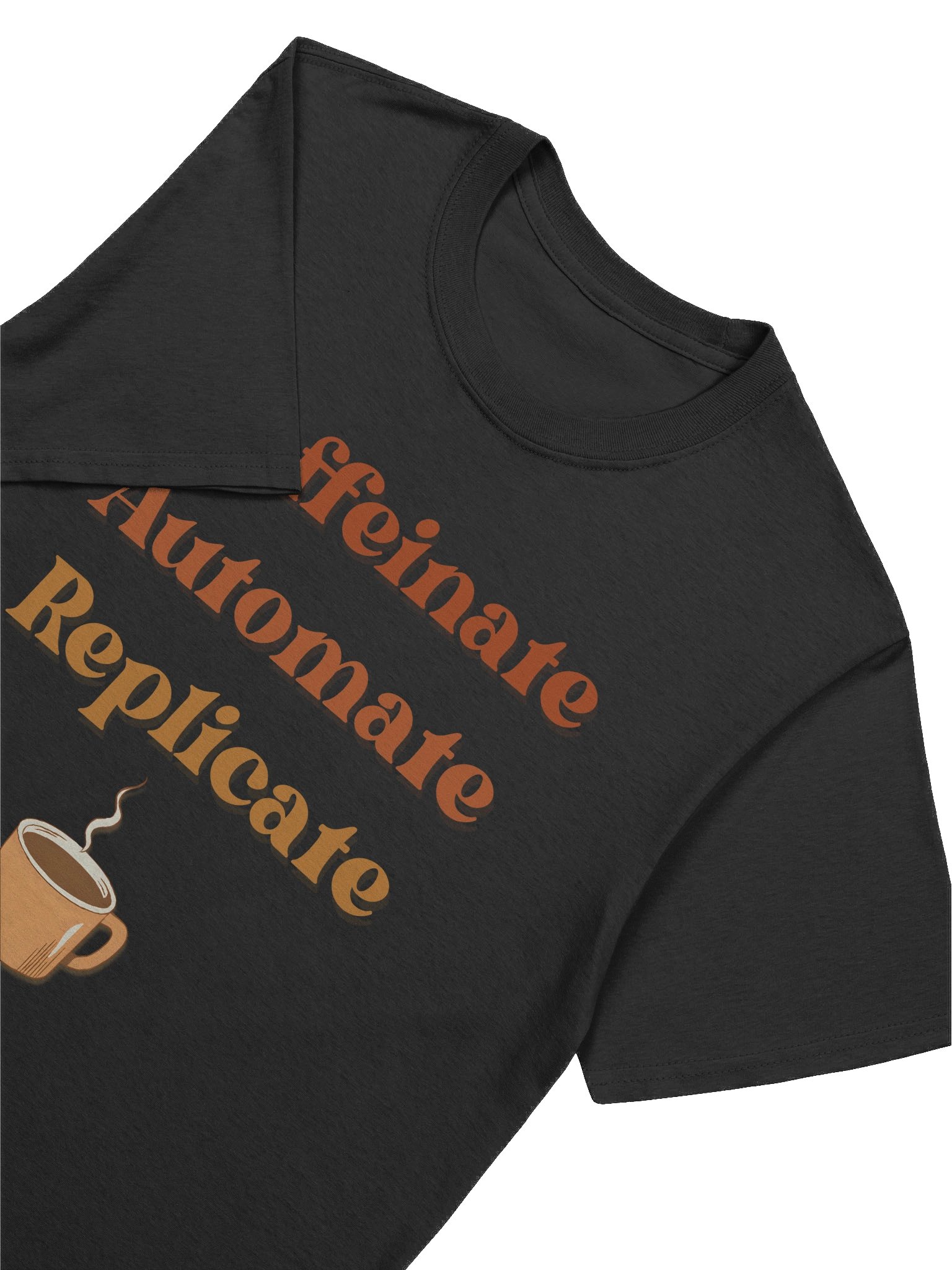 Caffeinate, Automate, Replicate – Retro Tee product image (7)
