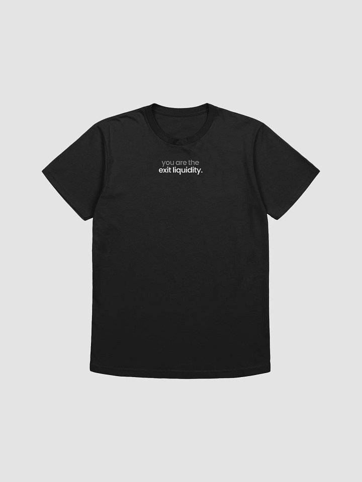 You Are The Exit Liquidity Shirt product image (61)