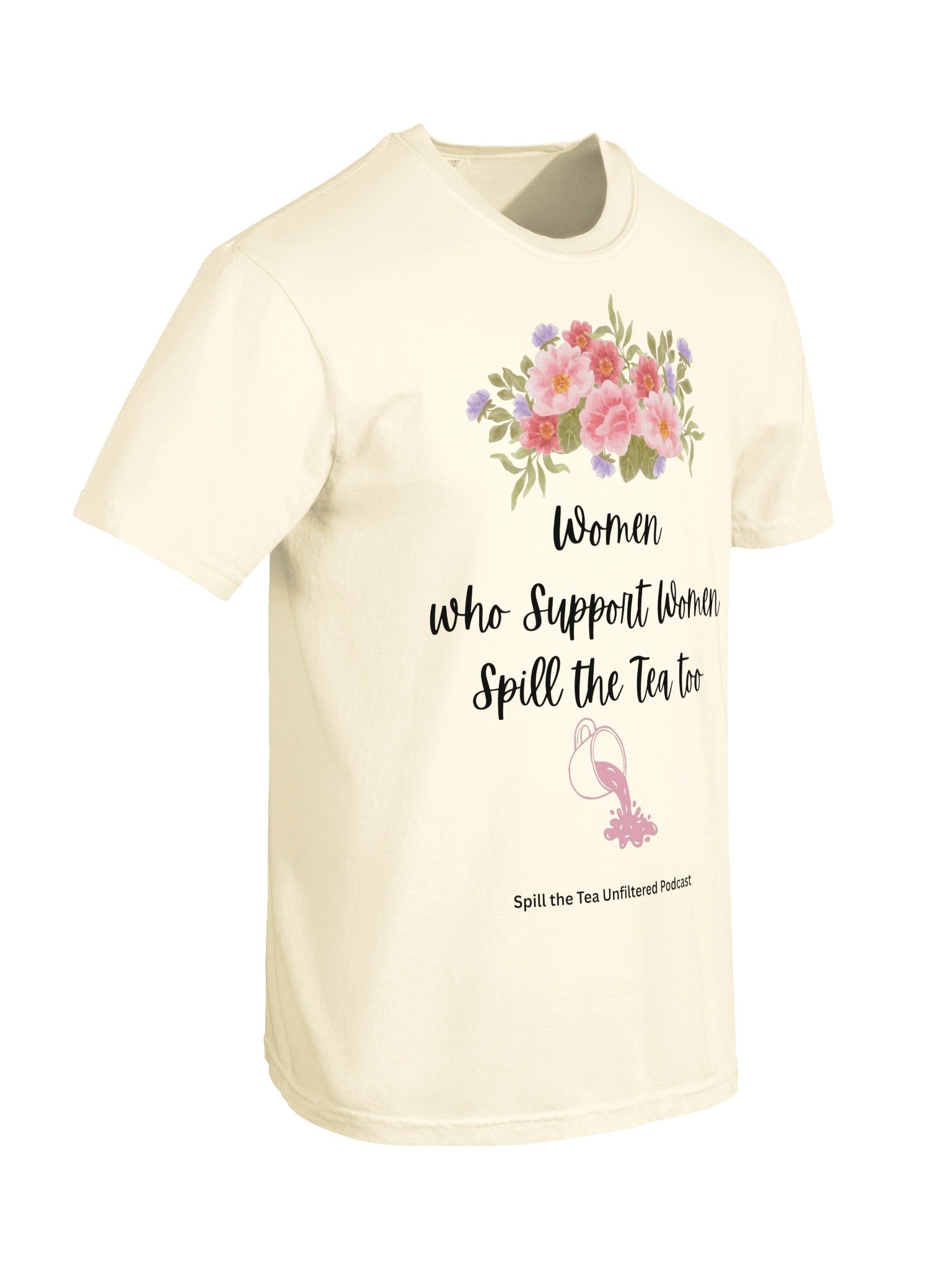 Women Supporting Women Tea Podcast Tee product image (126)