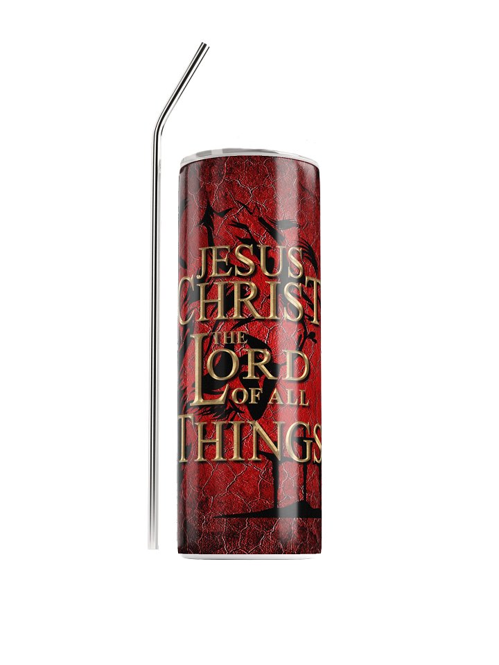 The Lord of All Things, 20oz Tumbler V1 product image (1)
