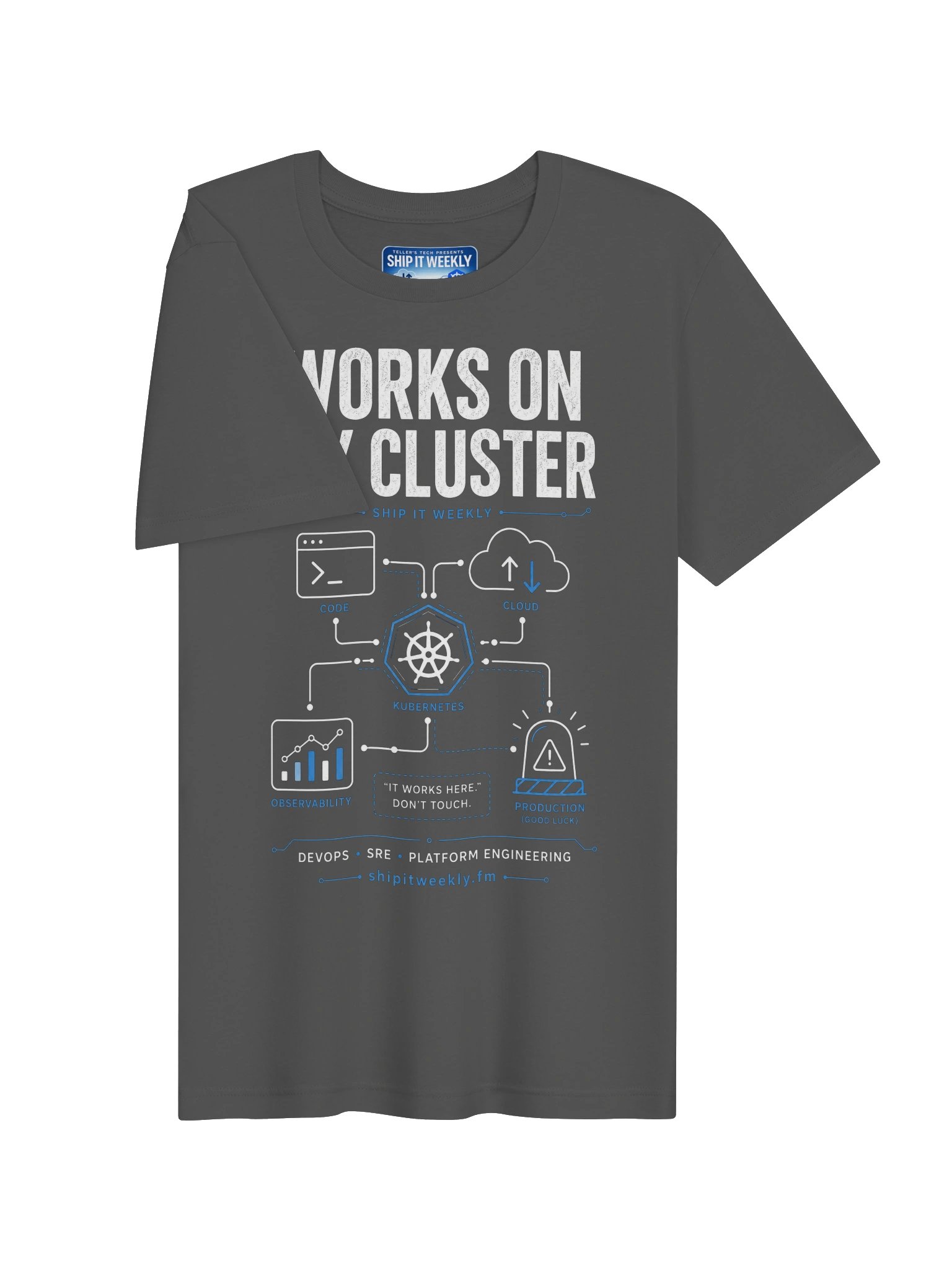 Works On My Cluster | Ship It Weekly DevOps Tee product image (3)