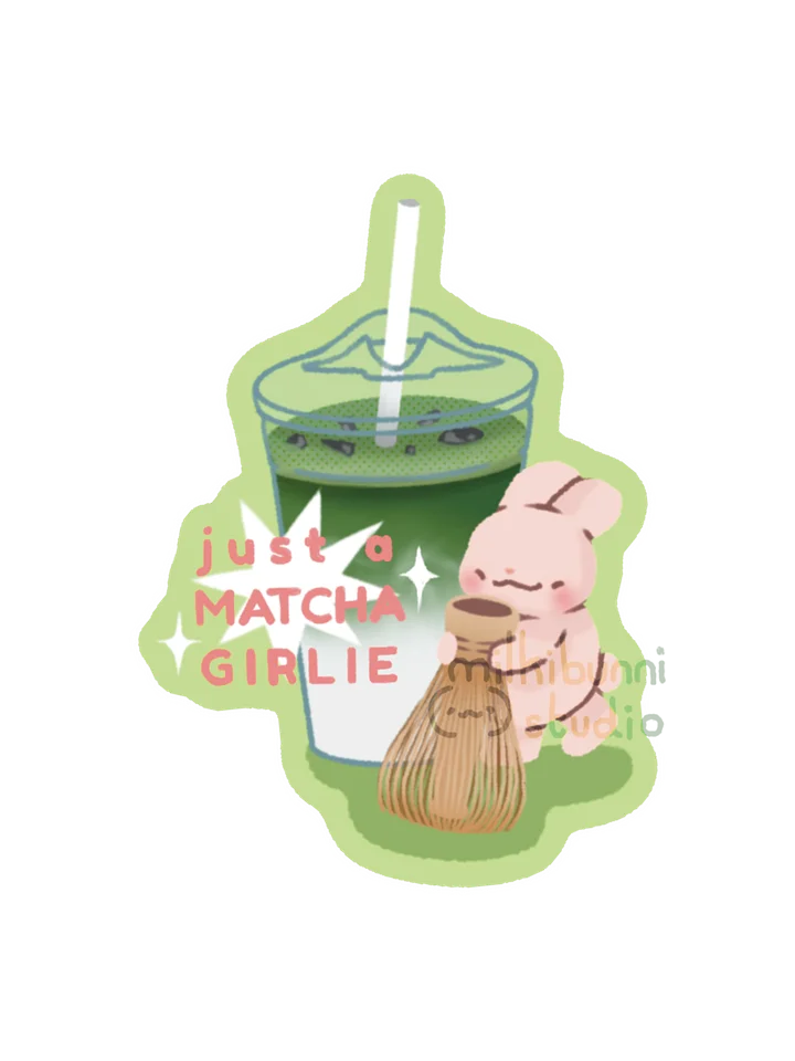 Just A Matcha Girlie Sticker product image (1)