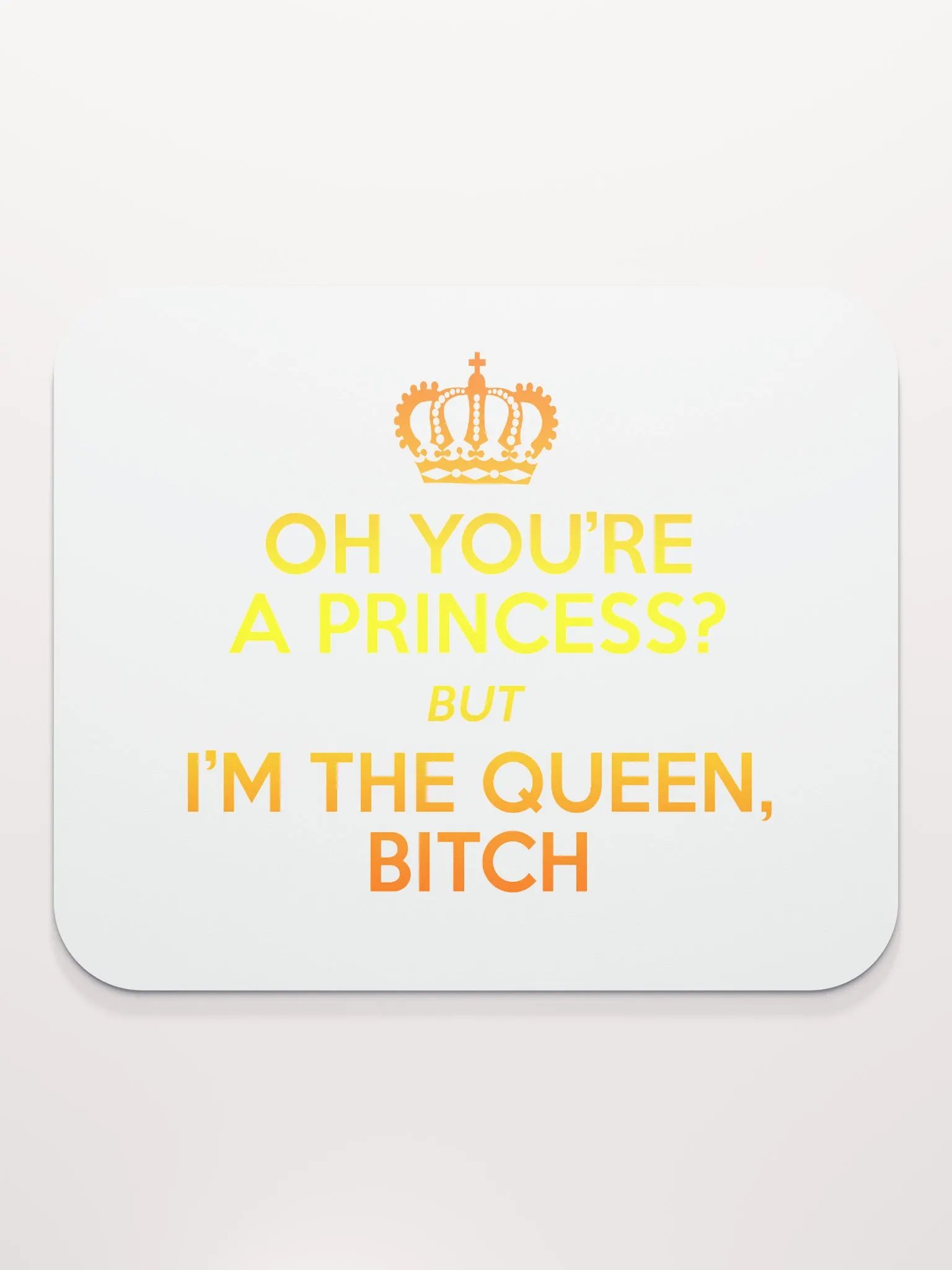 I'm the queen - Mousepad product image (2)