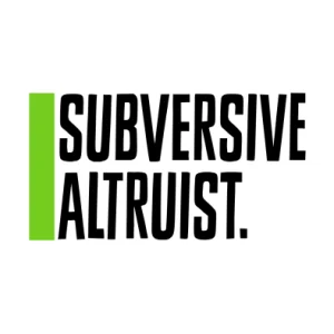 Subversive Altruist.