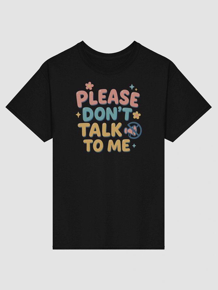 Anti-Social But Adorable – “Please Don’t Talk to Me” Tee product image (1)