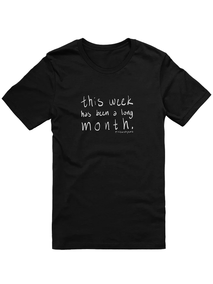 this week has been a long month hand writing t-shirt product image (1)