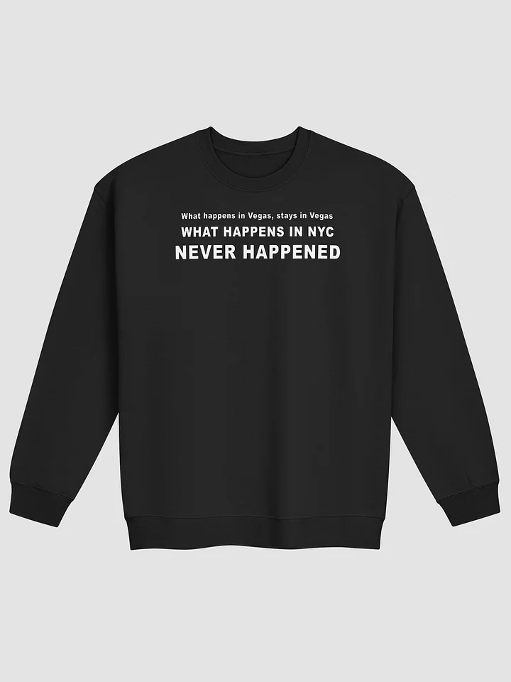 What Happens in NYC Sweatshirt • by Yo Ang product image (1)