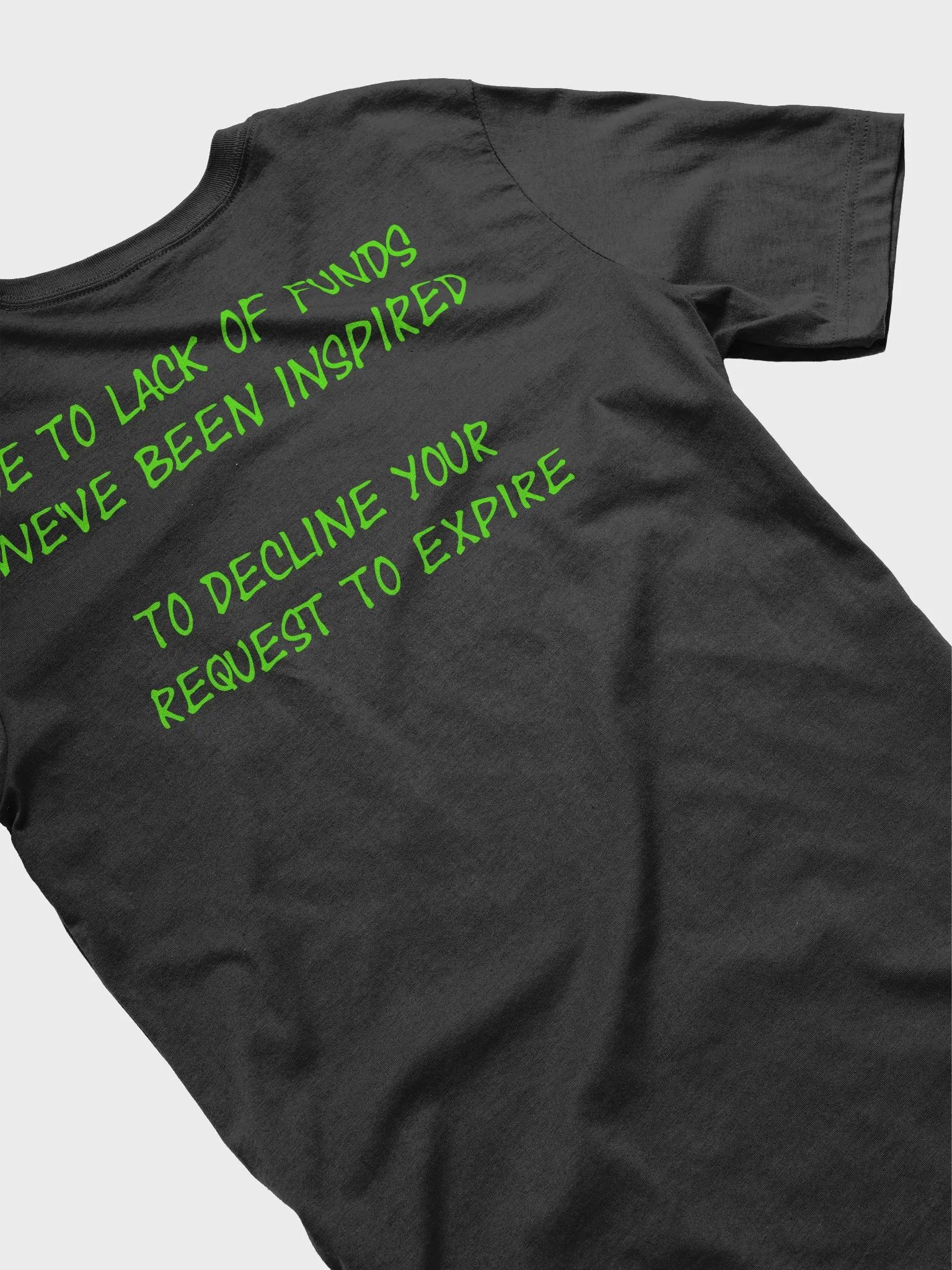 Declined to Expire Soft T-Shirt (Green) product image (4)